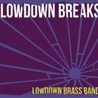 LOWDOWN BRASS BAND LowDown Breaks album cover