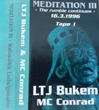 LTJ BUKEM LTJ Bukem & MC Conrad, Kenny Ken ‎: Meditation III - The Rumble Continues album cover