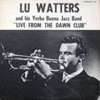 LU WATTERS Live From The Dawn Club album cover