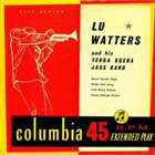 LU WATTERS Lu Watters and His Yerba Buena Jass Band album cover