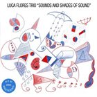 LUCA FLORES Sounds And Shades Of Sound album cover