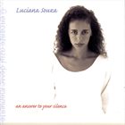 LUCIANA SOUZA An Answer To Your Silence album cover