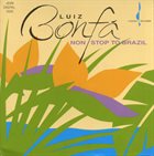 LUIZ BONFÁ Non-Stop to Brazil album cover