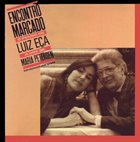 LUIZ EÇA Luiz Eça & Maria Petersen : Encontro Marcado album cover