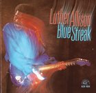 LUTHER ALLISON Blue Streak album cover