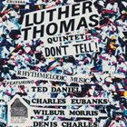 LUTHER THOMAS Luther Thomas Quintet : 