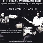 LYMAN WOODARD The Lyman Woodard Trio ‎: 74/93 Live: At Last!! album cover