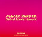 MACEO PARKER Life On Planet Groove - Revisited album cover