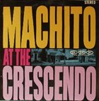 MACHITO Machito at the Crescendo album cover