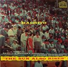MACHITO The Sun Also Rises album cover