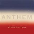 MADELEINE PEYROUX Anthem album cover