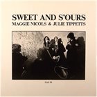 MAGGIE NICOLS Maggie Nicols & Julie Tippetts ‎: Sweet And S'ours album cover