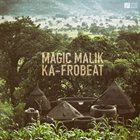 MAGIC MALIK Ka​-​Frobeat album cover