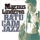 MAGNUS LINDGREN Batucata Jazz album cover