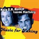 MAJA RATKJE Maja S. K. Ratkje / Lasse Marhaug : Music For Faking album cover