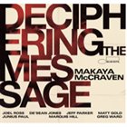 MAKAYA MCCRAVEN Deciphering The Message album cover