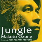MAKOTO OZONE Makoto Ozone & No Name Horses : Jungle album cover
