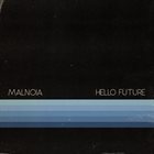 MALNOIA Hello Future album cover