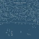 MAMMAL HANDS Animalia album cover