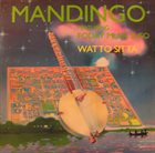 MANDINGO (FODAY MUSA SUSO) Mandingo Featuring Foday Musa Suso ‎: Watto Sitta album cover