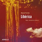 MANEL FORTIÀ Libérica (feat. Antonio Lizana) : Arrels album cover