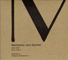 MANHATTAN JAZZ QUINTET / ORCHESTRA Best of Best 2000-2007 album cover
