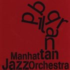 MANHATTAN JAZZ QUINTET / ORCHESTRA Manhattan Jazz Orchestra : Birdland album cover