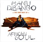 MANU DIBANGO African Soul: The Very Best Of album cover