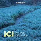 MARC DUCRET ICI album cover