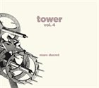 MARC DUCRET Tower, Vol. 4 album cover