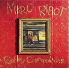 MARC RIBOT Rootless Cosmopolitans album cover