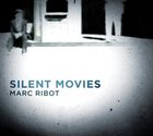 MARC RIBOT — Silent Movies album cover