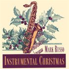 MARC RUSSO Instrumental Christmas album cover