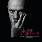 MARCIN OLÉS & BARTLOMIEJ BRAT OLÉS (OLÉS  BROTHERS) Marcin & Bartłomiej Oleś Duo : Alone Together album cover