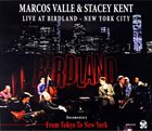 MARCOS VALLE Marcos Valle & Stacey Kent : Live at Birdland New York City - From Tokyo to New York album cover