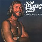 MARCOS VALLE Vontade De Rever Voce album cover