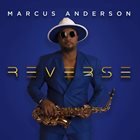 MARCUS ANDERSON Reverse album cover