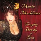MARIA MULDAUR Naughty Bawdy & Blue album cover