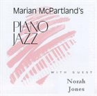 MARIAN MCPARTLAND Piano Jazz with Norah Jones album cover