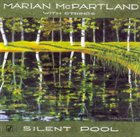 MARIAN MCPARTLAND Silent Pool album cover