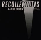 MARION BROWN Recollections - Ballads And Blues For Alto Saxophone album cover