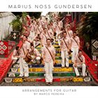 MARIUS GUNDERSEN Arrangements For Guitar By Marco Pereira album cover