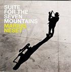 MARIUS NESET Suite For The Seven Mountains album cover