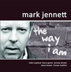 MARK JENNETT Way I Am album cover