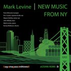 MARK LEVINE New Music From NY album cover