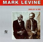 MARK LEVINE Smiley and Me album cover