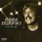 MARK MURPHY Some Time Ago album cover
