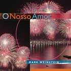 MARK WEINSTEIN O Nosso Amor album cover