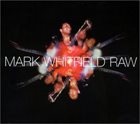 MARK WHITFIELD Raw album cover