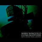 MARK WINGFIELD Guitar Encryptions album cover